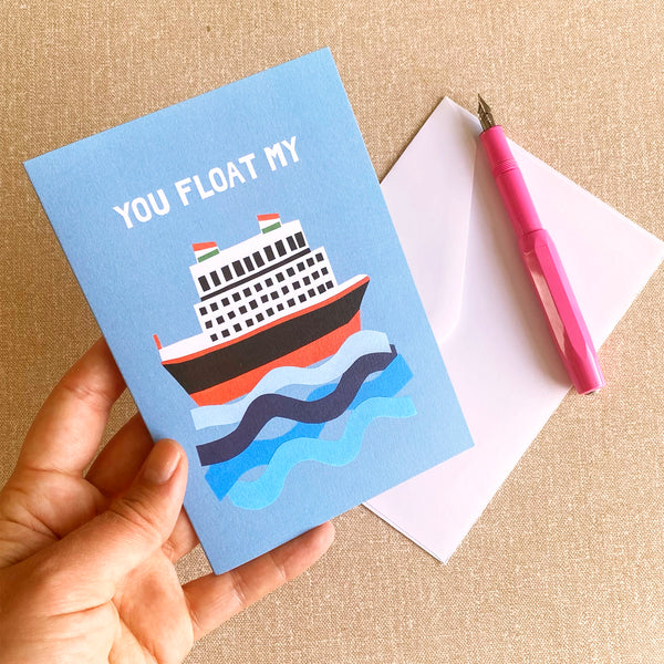 'You  float my boat' card | Boat in the sea | Recycled