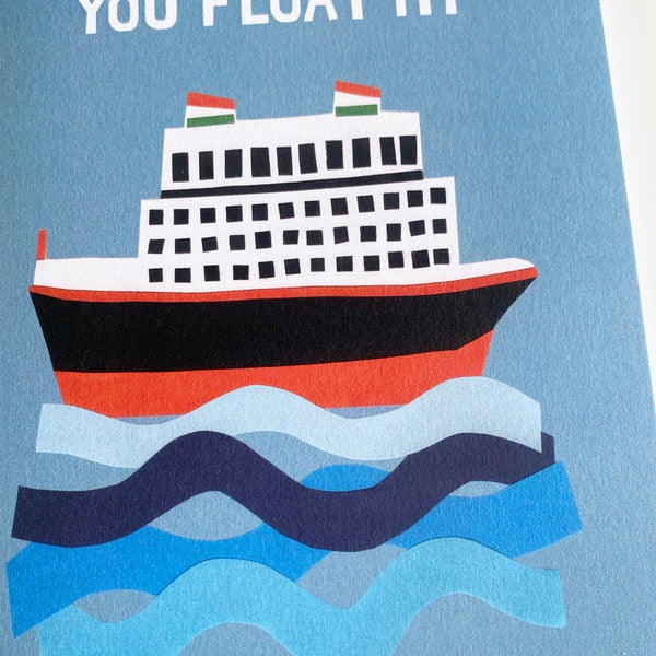 'You  float my boat' card | Boat in the sea | Recycled